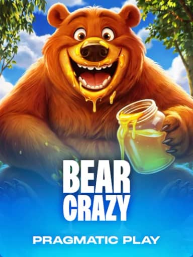 Bear Crazy